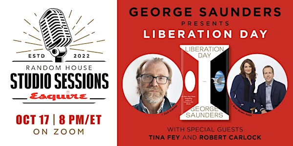 Random House Studio Sessions: George Saunders presents LIBERATION DAY