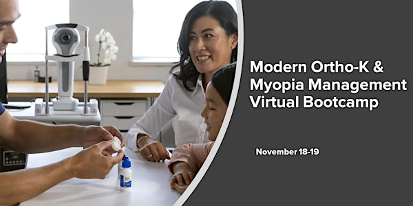 Modern Ortho-K & Myopia Management Virtual Bootcamp