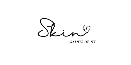 Skin by Saints of NY Launch Party