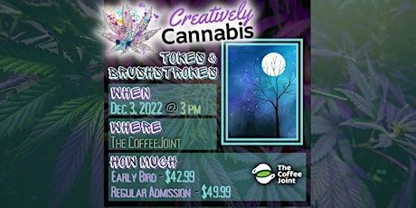 Creatively Cannabis: Tokes & Brushstrokes  ("Smoke and Paint") on 12/3/22