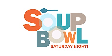 Soup Bowl Saturday Night