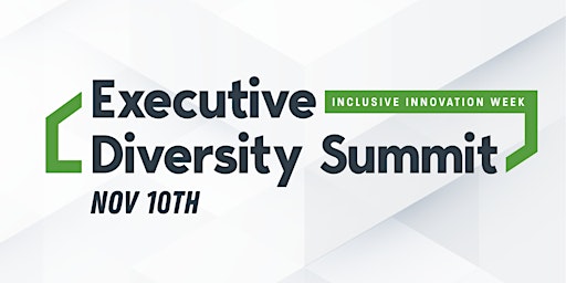 Executive Diversity Summit - "The Path to 2030"