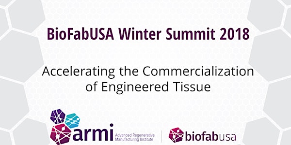 ARMI | BioFabUSA Winter Summit 2018