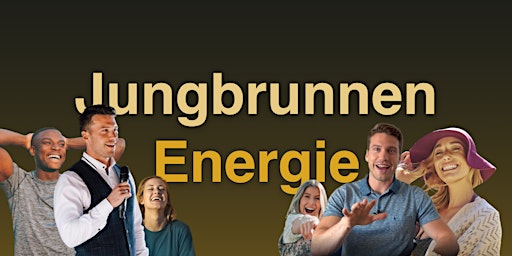 Jungbrunnen Energie