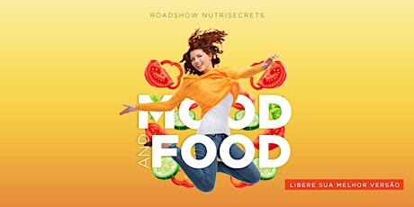 Imagem principal do evento Roadshow Mood and Food Nutri Secrets - Cuiabá