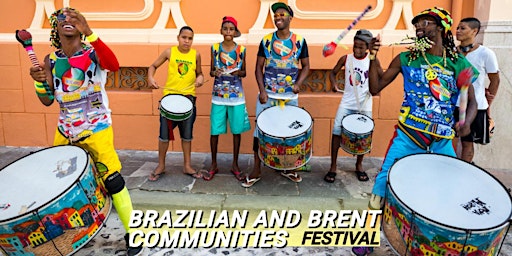 BRAZILIAN AND BRENT COMMUNITY FESTIVAL