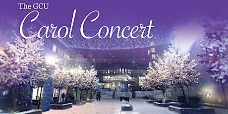 Glasgow Caledonian University Carol Concert
