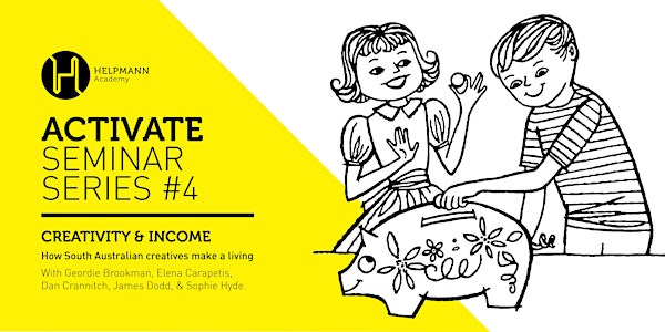 ACTIVATE SEMINAR SERIES #4: CREATIVITY & INCOME