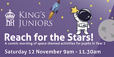 Reach for the Stars at King's Juniors primary image