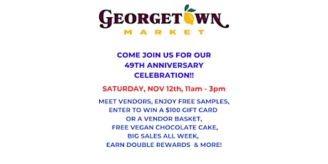 Georgetown Market's 49th Anniversary Celebration!