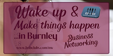 Burnley Business Networking Meeting