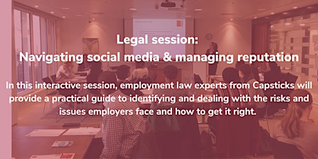 Legal session: Navigating social media & managing reputation
