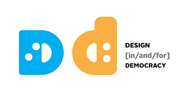Design [in/and/for] Democracy