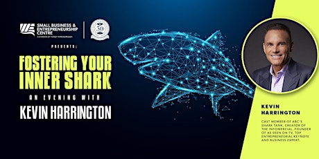 Fostering Your Inner Shark: An evening with Kevin Harrington