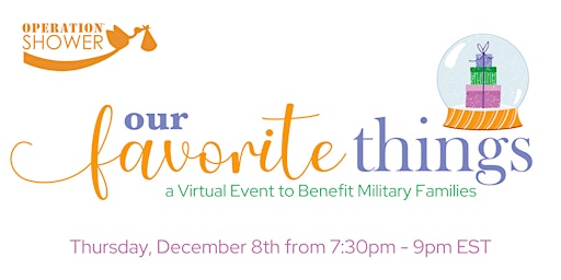 Operation Shower's 2022 "Our Favorite Things" Virtual Gala