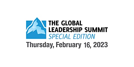 Global Leadership Summit 2023 - Special Edition primary image