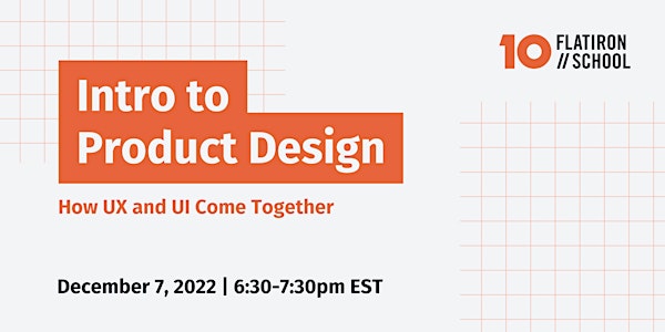 Intro to Product Design | Episode 3 - How UX & UI Come Together | Online
