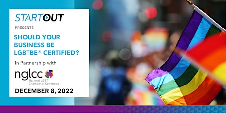 Should your company be LGBTBE® Certified?: Info Session with the NGLCC