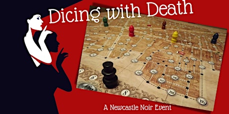 Dicing with Death: A Newcastle Noir Event