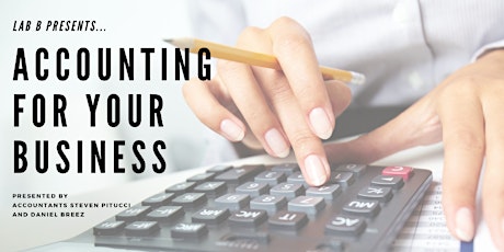 LAB B Presents...Accounting For Your Business primary image