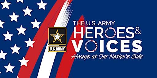 The United States Army Heroes and Voices: Always at our Nation’s Side primary image