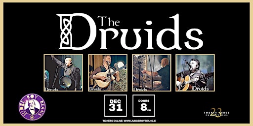 The Druids- New Years Eve @ Judge Roy Beans