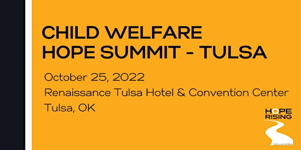 Child Welfare Hope Summit - Tulsa