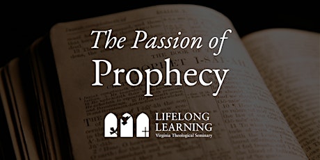 The Passion of Prophecy