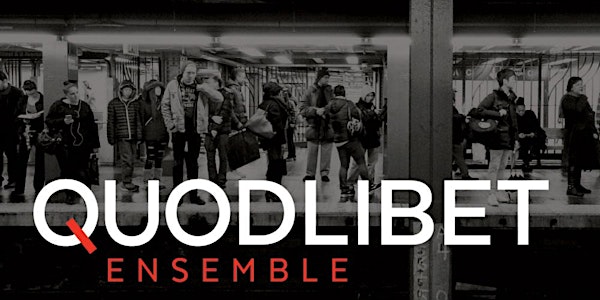 Quodlibet Ensemble: Salon Series