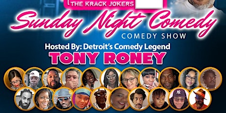 Tony Roney Presents THE KRACK JOKERS Sunday Night Comedy Show