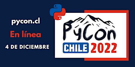 Primaire afbeelding van PyCon Chile 2022  -  En línea 4 de Diciembre