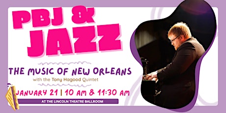 PBJ & Jazz: Tony Hagood Quintet Plays the Music of New Orleans primary image