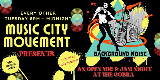 Background Noise by Music City Movement at The Cobra