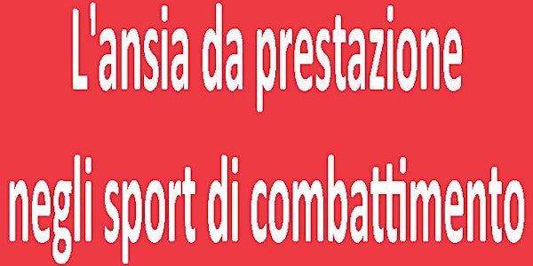 L'ansia da prestazione negli sport di combattimento 