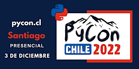 Primaire afbeelding van PyCon Chile 2022 - Presencial 3 de Diciembre