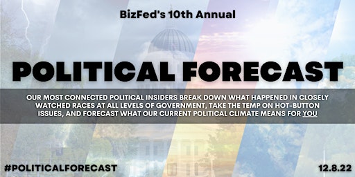 BizFed 10th Annual Political Forecast and Holiday Party
