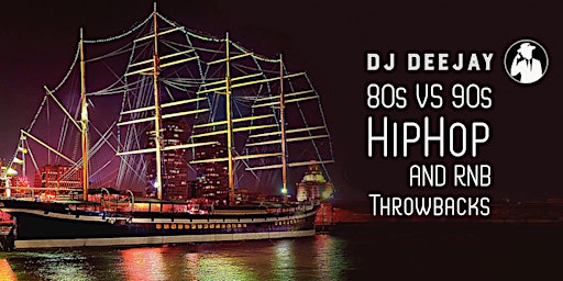 80s VS 90s Moshulu Boat Party Hip Hop RNB Throwbacks SAT NOV 26