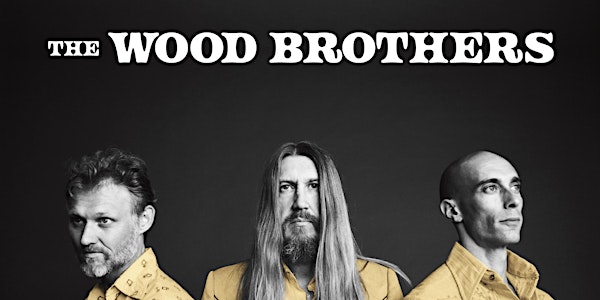 The Wood Brothers with Special Guest Taylor Ashton