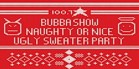 Bubba Show Naughty Or Nice Ugly Sweater Party primary image