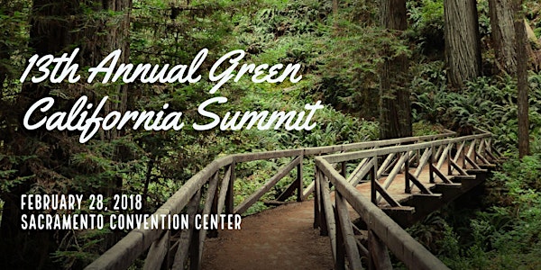 13th Annual Green California Summit & Reception