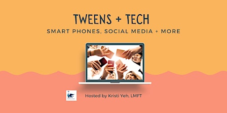 Tweens + Tech: Smart Phones, Social Media, Gaming + More