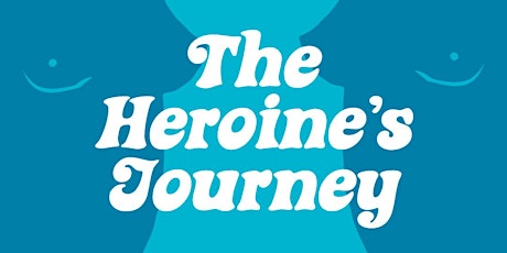 The Heroine's Journey: A Mythic Exploration for Women on the Path to Self  primary image