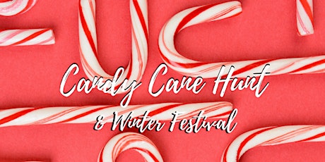 Candy Cane Hunt & Winter Festival primary image