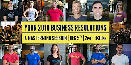 Your 2018 Business Resolutions: A Mastermind Session primary image