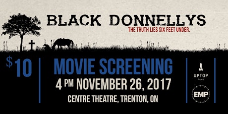 Black Donnellys - Movie Screening (Trenton)