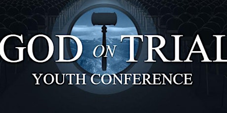 GNC Trip to "God is on Trial" Youth Conference primary image