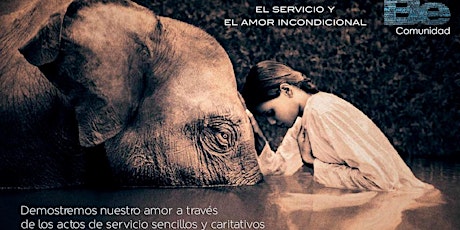 Imagen principal de El Servicio y El amor incondicional. BE COMUNIDAD. QRO