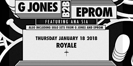 G Jones & EPROM at Royale | 1.18.18 | 10:00 PM | 21+ primary image