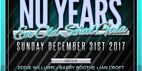 Sunday December.31st, It's Our 9th Annual New Years Eve Old School Gala  primary image