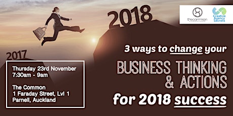 3 Ways to Change Your Business Thinking and Actions for 2018 Success primary image